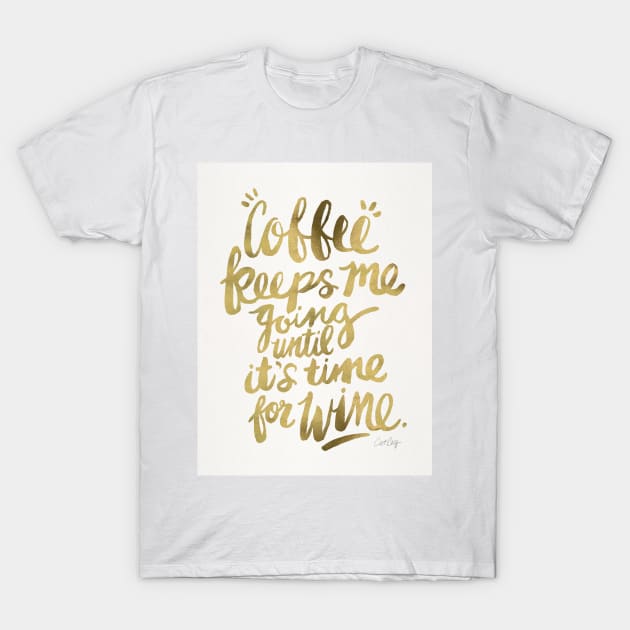 Gold Coffee and Wine T-Shirt by CatCoq